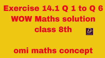 Exercise 14.1 Q 1 to Q6 Solution class 8th wow maths solution class 8th #ICSE