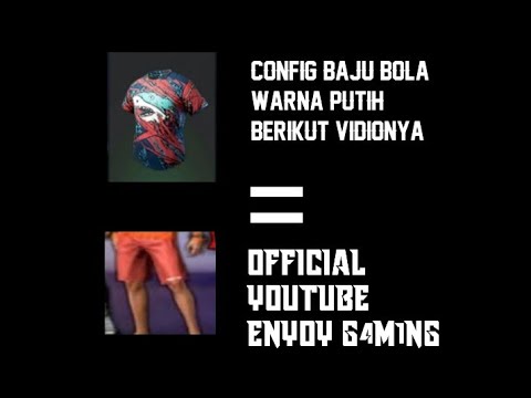 CONFIG BAJU  BOLA  WARNA  PUTIH CELANA BERIKUT VIDIONYA 