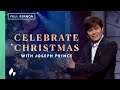 2023 Christmas Message (Full Sermon) | Joseph Prince | Special Gospel Partner Episode