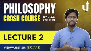🔴Lecture 2(FREE): Philosophy Optional Booster Course for UPSC Mains 2024 | Vishwajeet sir, ex-IAAS