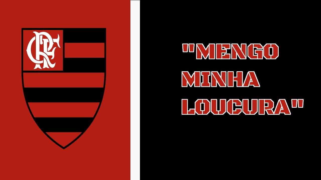 FLAMENGO - Mengo Minha Loucura (Chant) (Lyrics) FLAMENGO - Mengo Minha Loucura (Chant) (Lyrics)