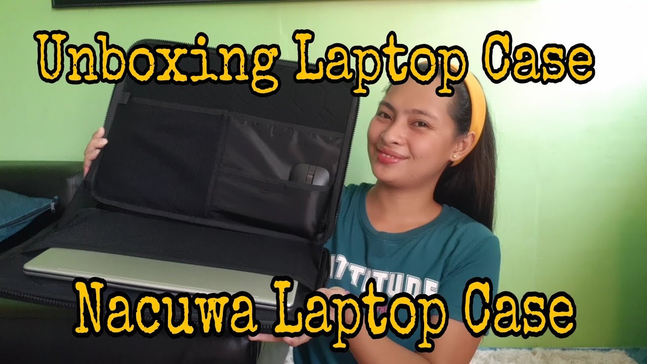 NACUWA LAPTOP CASE UNBOXING NACUWA LAZADA PROTECTIVE LAPTOP CASE