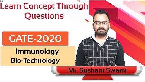 GATE 2020 Most Expected Questions & Solution - 5 Bio Chemistry (Immunology)
