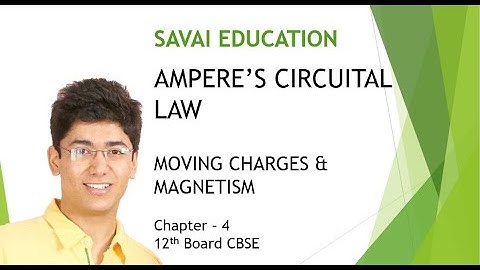 Part 10 -- Chapter 4 --  Ampere