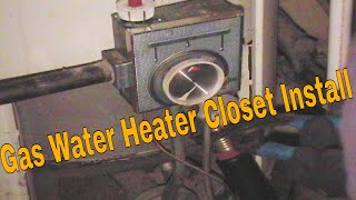 My Gas Water Heater Is In The Closet