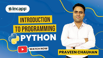 Introduction to Programming by Praveen Chauhan Sir || Python  #incapp #praveenchauhansir