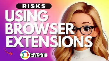 Risks of Using Browser Extensions You Need to Know - 2025