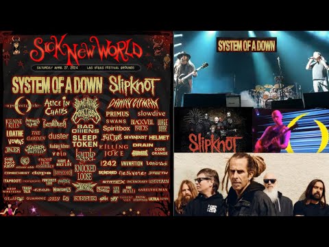 ‘Sick New World‘ festival 2024 System of a Down/Slipknot/Lamb of God and more!