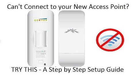 Ubiquiti NanoStation loco M2 - How to setup Access point -Computer can