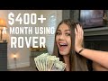 How I make $400+ a month dog sitting/walking on Rover! HOW TO GET BUSINESS QUICK! 2020