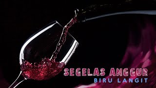 Biru Langit - Segelas Anggur