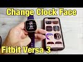 Fitbit Versa 3: How to Change Clock Face (Watch Face)