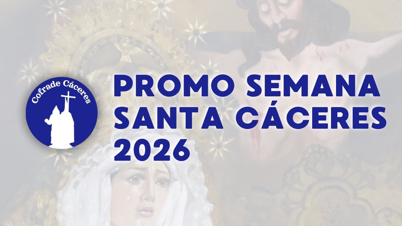 [4K] Promo Semana Santa Cáceres 2026