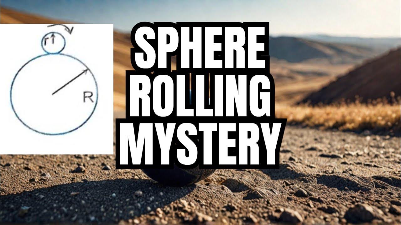 A Uniform Sphere Of Radius R Starts Rolling Down Without Slipping From a-uniform-sphere-of-radius-r-starts-rolling-down-without-slipping-from