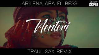 Arilena Ara Ft. Bess - Nentori (TPaul Sax Remix)