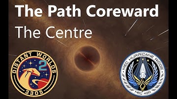 Distant Worlds 2:  The Path Coreward Pt. 5, "The Centre"