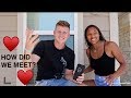 THE STORY OF HOW WE MET! *Story time*