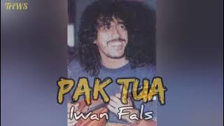 PAK TUA - Iwan Fals