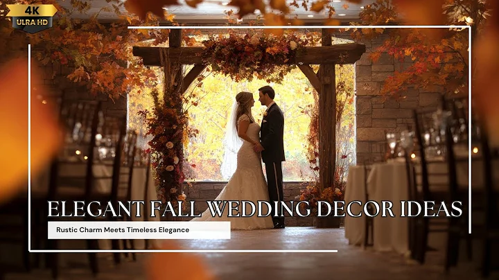 Elegant Fall Wedding Decor Ideas: Rustic Charm Meets Timeless Elegance
