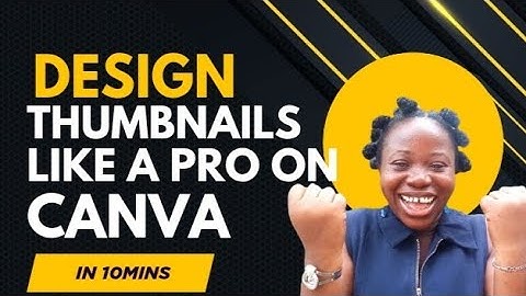 Create Eye-Catching YouTube Thumbnails Like a Pro in Just 10 Minutes | Canva Tutorial
