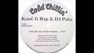 Kool G Rap & DJ Polo - Talk Like Sex