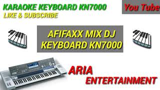 Download Lagu AFIFA XX KEYBOARD DJ KN7000