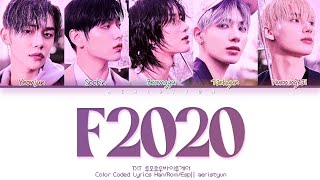 F2020 (Avenue Beat) - TXT 투모로우바이투게더 Color Coded Lyrics Han/Rom/Esp|| aeristyun