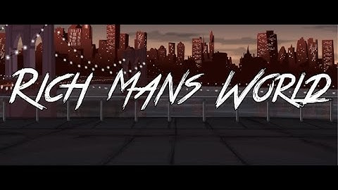 Rich Mans World (Intro) | Msp Series | Emmyummy MSP