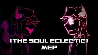 The Soul Eclectic MEP - Multifandom  OPEN || Read Desc! || 6/10 Taken || 2/10 Done