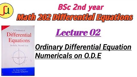 Lecture 02-Introduction Of O.D.E & Slope Fields  - TU BSc 2nd year - Math  202-unique study