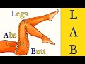 L.A.B. workout (Legs, Abs and Buttocks)