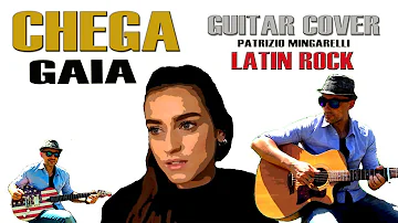 CHEGA GAIA Cover Chitarra LATIN ROCK