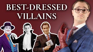 Looking Good Doing Bad: Best-Dressed Movie & TV Villains