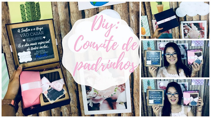 DIY CONVITE DOS PADRINHOS | DIÁRIO DA NOIVA #5