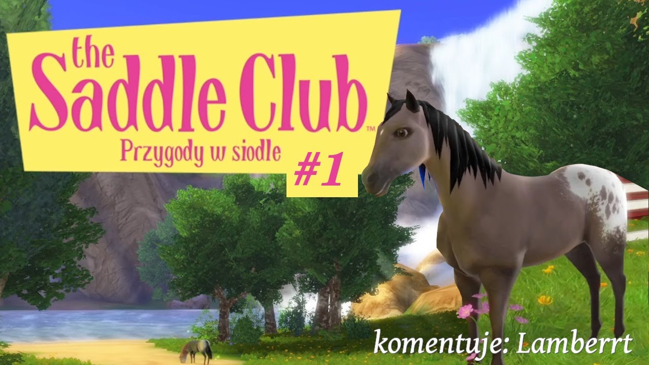 The Saddle Club: Przygody w Siodle #1 - Witamy w Pine Hollow! - YouTube