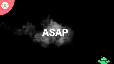 Cara membuat teks efek asap di KINEMASTER mudah!! #KINEMASTER tutorial 1