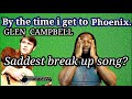 GLEN CAMPBELL BY THE TIME I GET TO PHOENIX REACTION