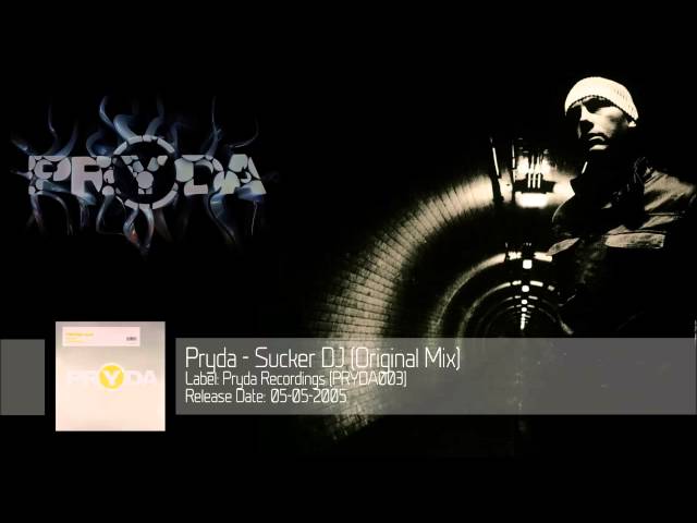 PRYDA - SUCKER DJ
