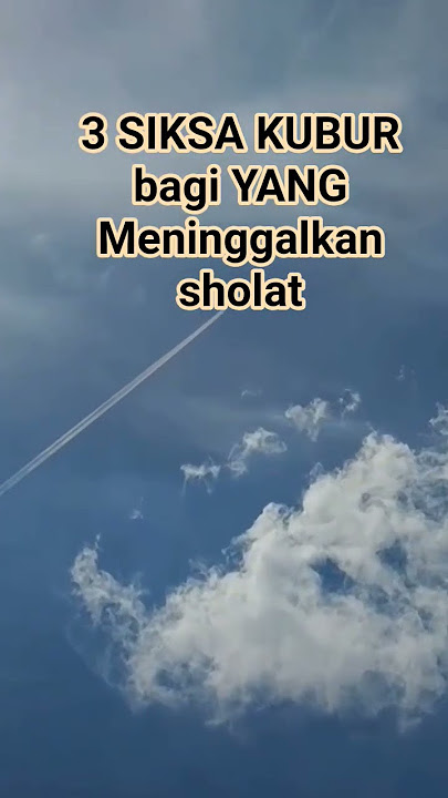 Ingatlah!!!! 3 siksa kubur yang meninggalkan sholat #kisahislami #shortsislami #vidioislami #shorts