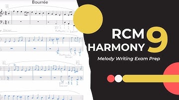 Melody Writing (RCM Harmony 9 Exam Prep)