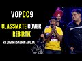 Classmate cover rebirth by rajveer  sachin ahuja  vopcc9 mega auditions  voice of punjab