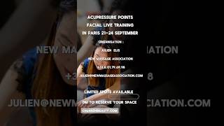 Chuanzhi wellness beauty techniques The live training in Paris at 21-24 of September 2026
