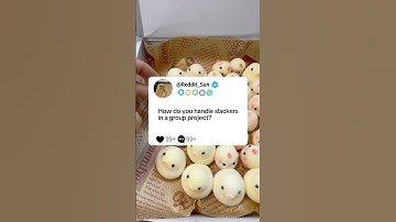 How do you handle slackers in a group project?#reddit #storytime #story