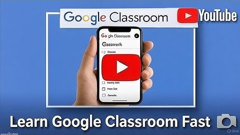How to Use Google Classroom for Beginners (Teachers & Students)