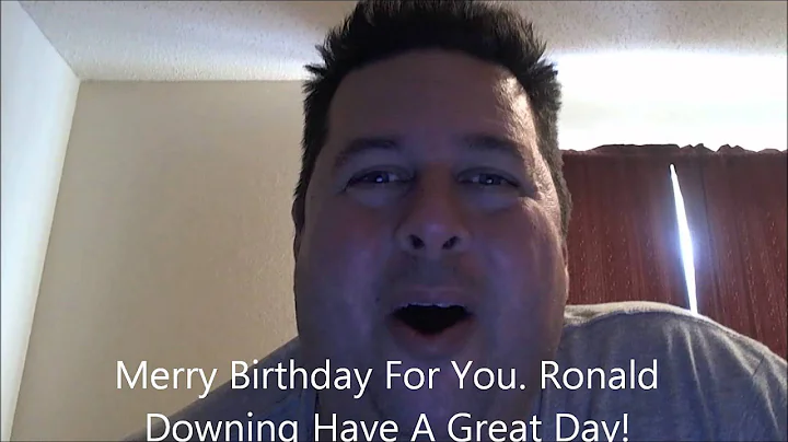Merry Birthday For You  Ronald Downing Have A Grea...