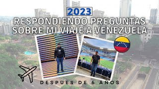 VIAJÉ A VENEZUELA DESPUES DE 6 AÑOS ¿Es verdad que se arregló? | 2023