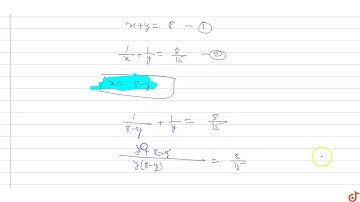 The sum of two naturats number is 8 and sum of their reciprocals is 8/15. Find the numbers.