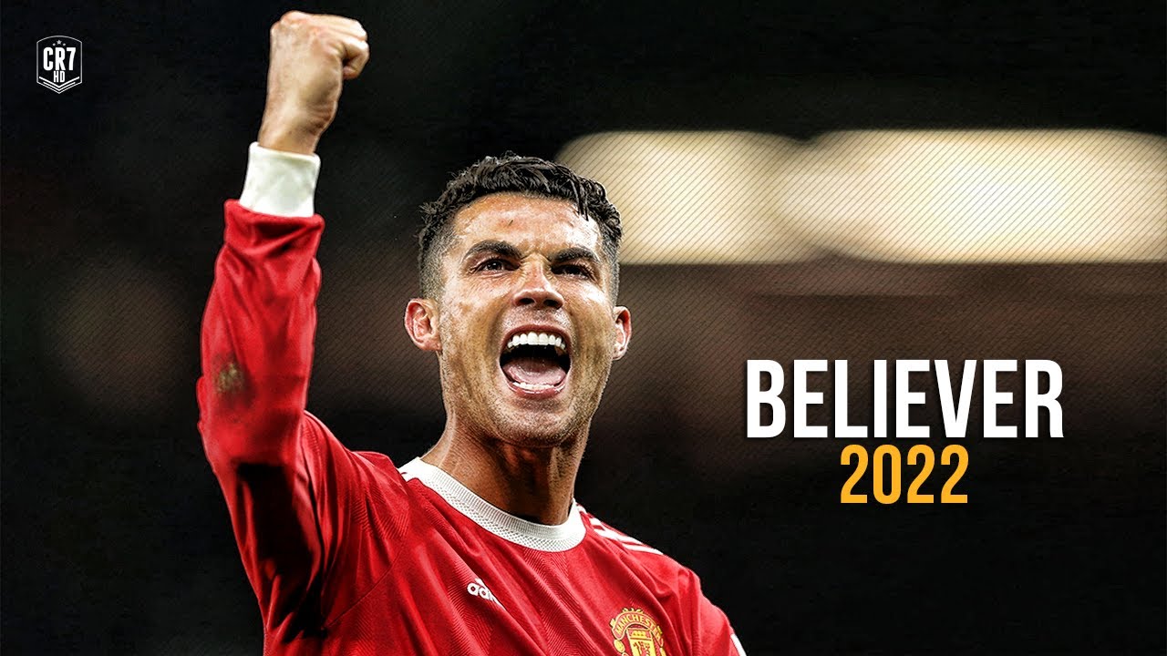 Cristiano Ronaldo   Believer  Skills  Goals 202122  HD