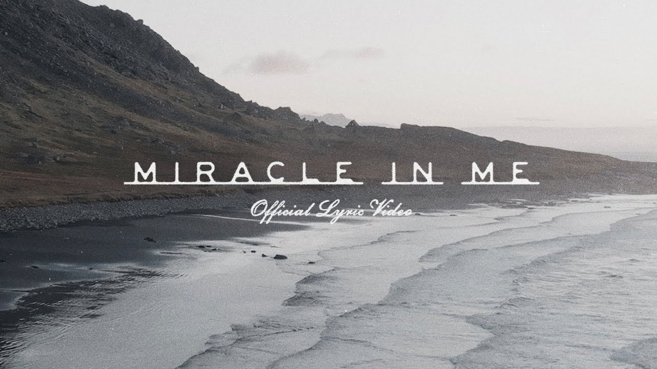 Red Rocks Worship - Miracle In Me (Radio Version) [Official Lyric Video]