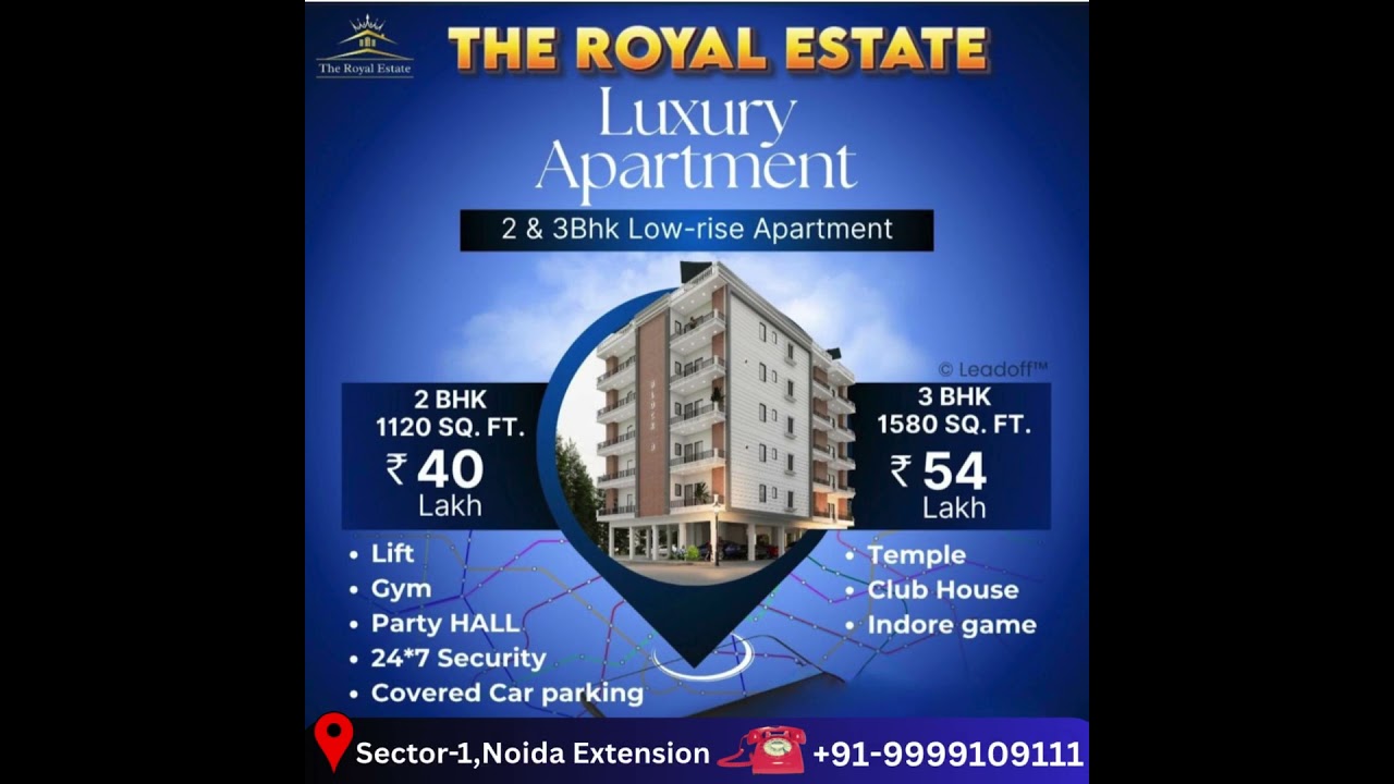 🏡 THE ROYAL ESTATE - Luxury Living in Noida Extension 